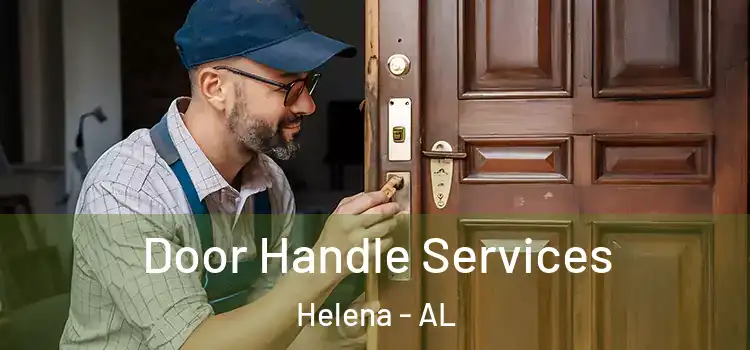 Door Handle Services Helena - AL