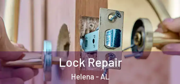 Lock Repair Helena - AL