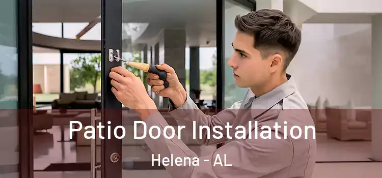 Patio Door Installation Helena - AL