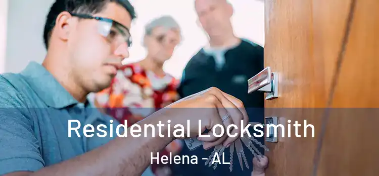  Residential Locksmith Helena - AL