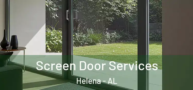  Screen Door Services Helena - AL